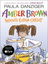 Cover image for Amber Brown Wants Extra Credit